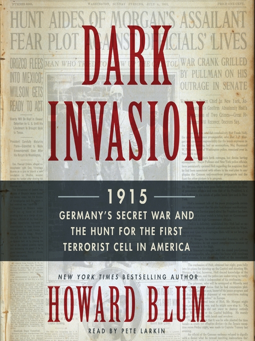 Title details for Dark Invasion by Howard Blum - Available